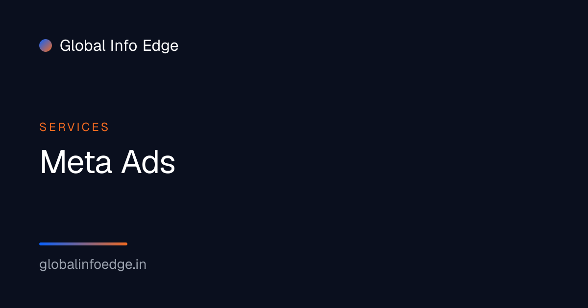 Meta Ads — Global Info Edge